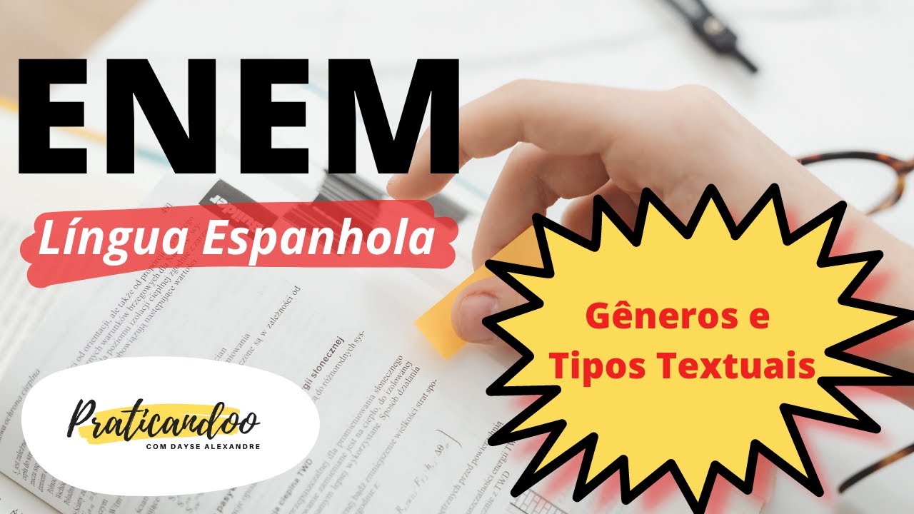 GÊNEROS E TIPOS TEXTUAIS NA PROVA DO ENEM - Aula de Língua Espanhola