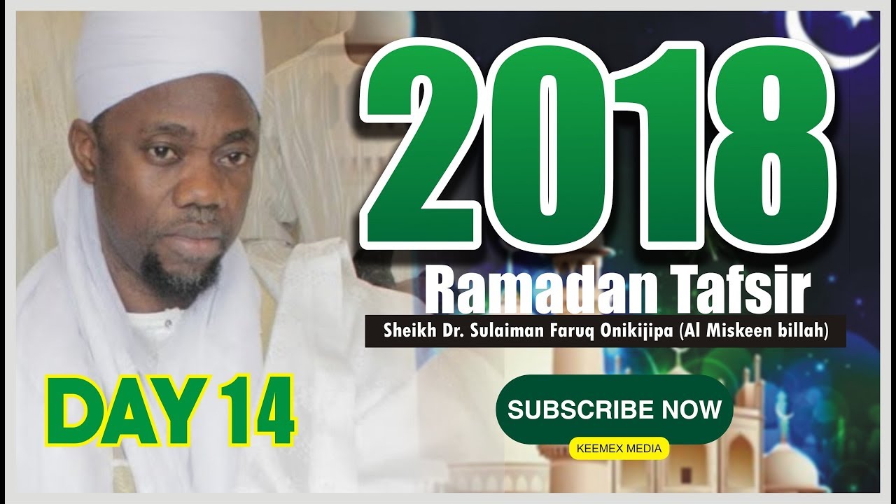 2018 Ramadan Tafsir DAY 14 by Fadeelat Sheikh Sulaiman Onikijipa