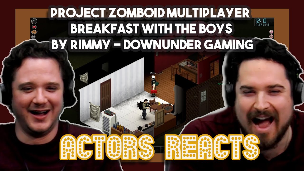 Project Zomboid: многопользовательский завтрак с ребятами от Римми – Downunder Gaming | Реакция а...