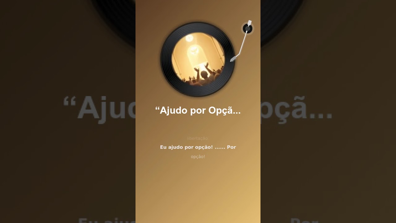 “Ajudo por Opção , não por intenção”