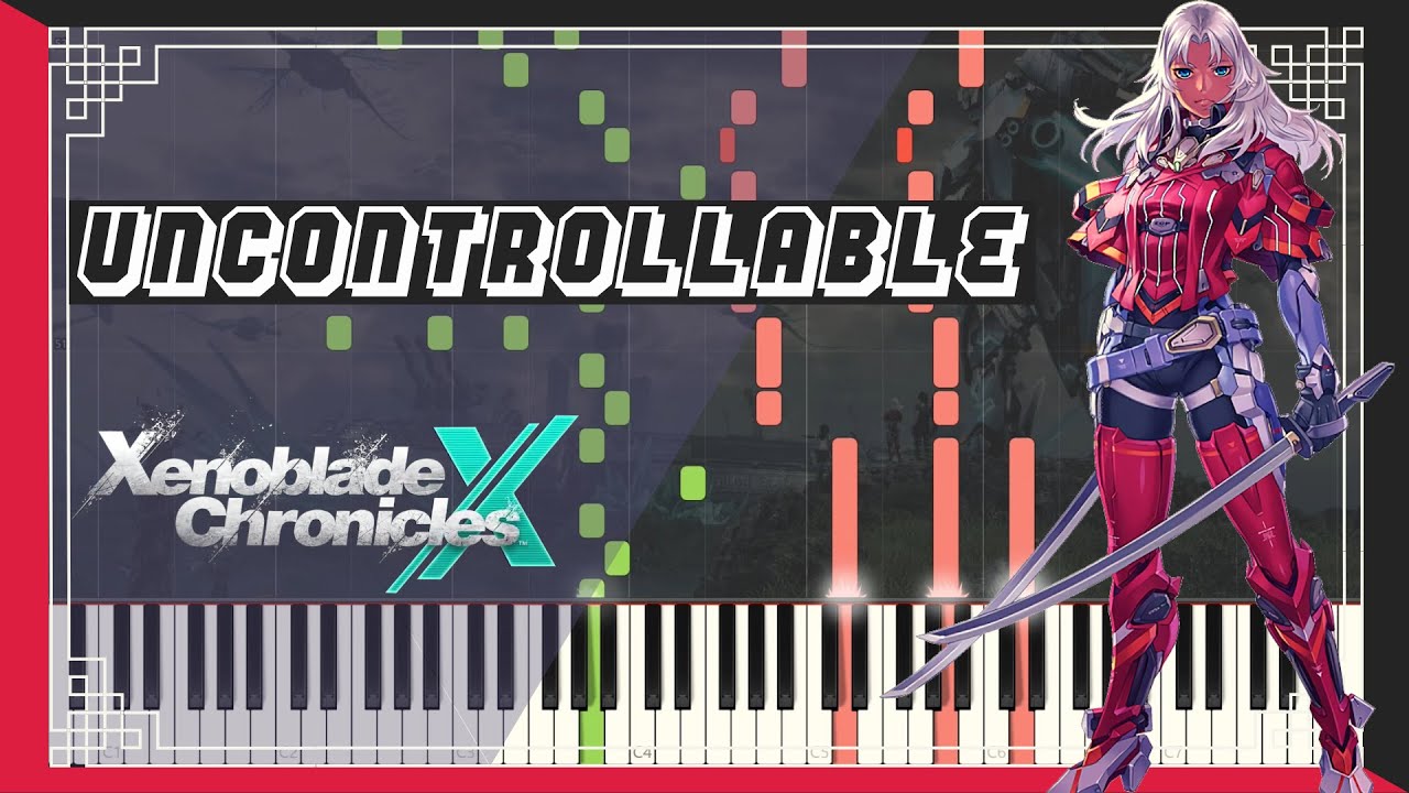 Uncontrollable - Xenoblade Chronicles X || Piano Synthesia