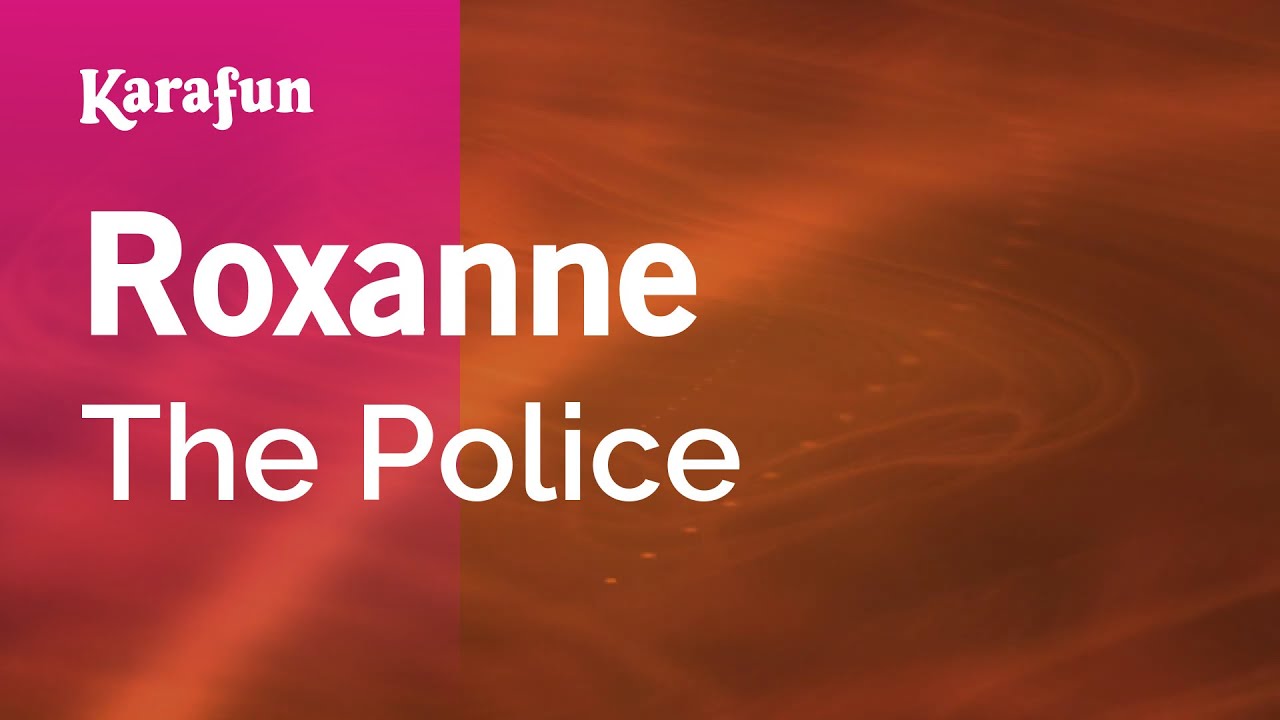 Roxanne - The Police | Karaoke Version | KaraFun