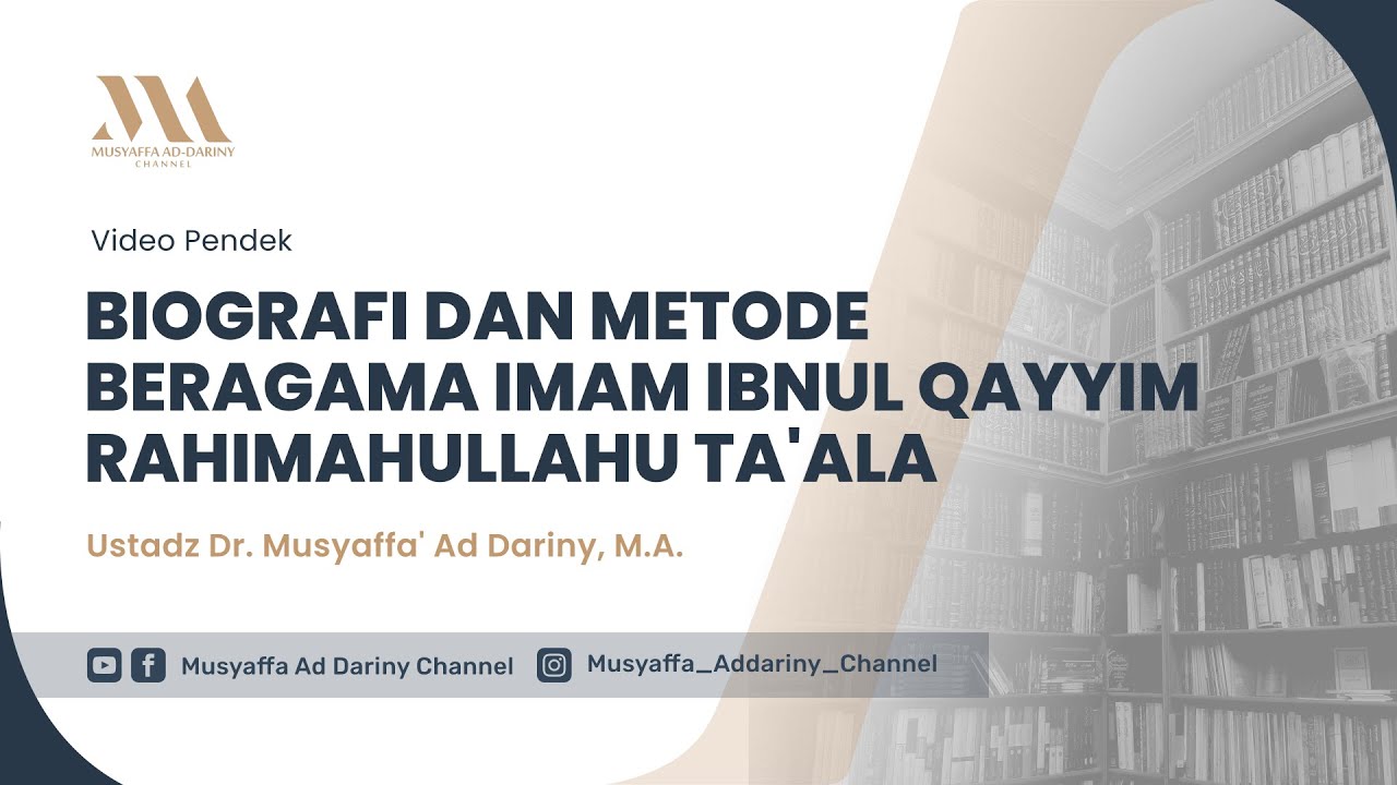 Video Pendek : Biografi Dan Metode Beragama Imam Ibnul Qayyim Rahimahullahu Ta'ala | Ustadz Musyaffa