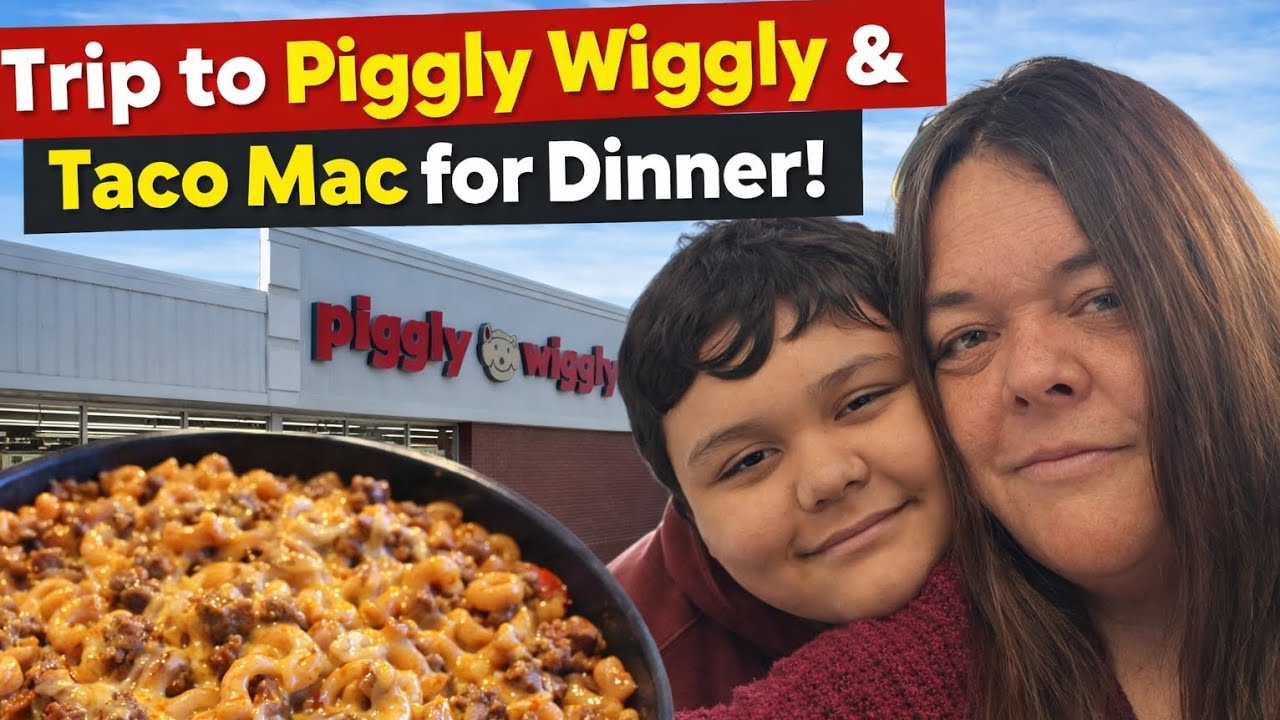 Piggly Wiggly Trip & Homemade Taco Mac Dinner | Fun Family Home Vlog