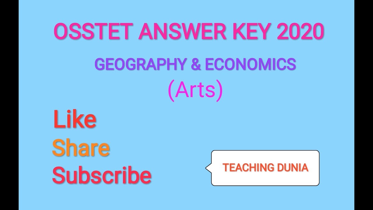 OSSTET ANSWER KEY 2020 || GEOGRAPHY AND ECONOMICS || ARTS