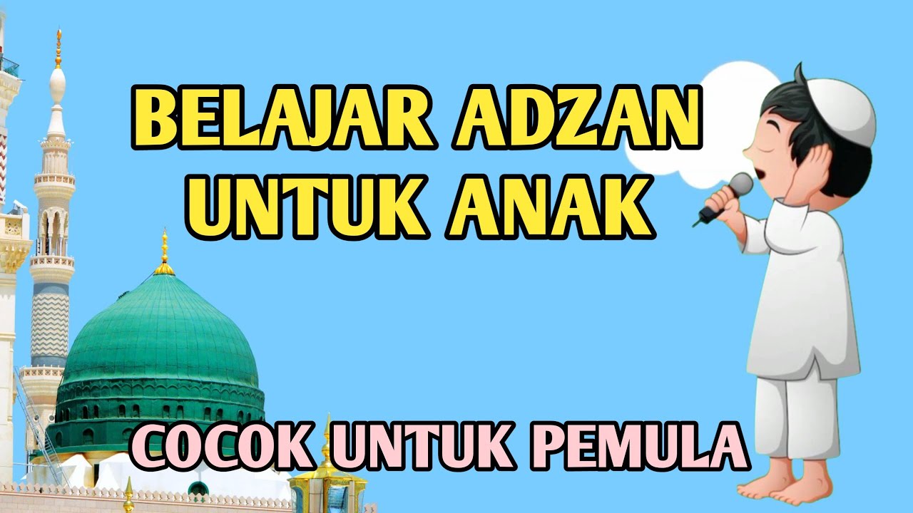 ADZAN MERDU NAFAS PENDEK | BELAJAR ADZAN UNTUK ANAK