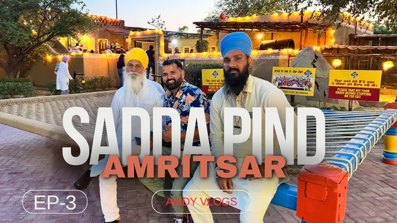 Sadda Pind | Amritsar | Punjab- 3 | Amdy Vlogs