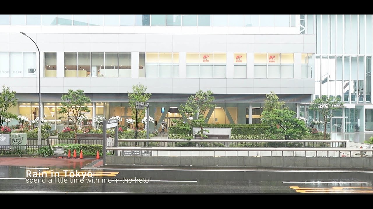 Rain in Tōkyō - relax for a minute