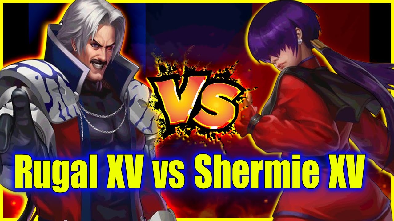 KOF'98UMOL  ✪  Rugal XV vs  Rampage Shermie XV... 【  ルガール XV Ver】 💥