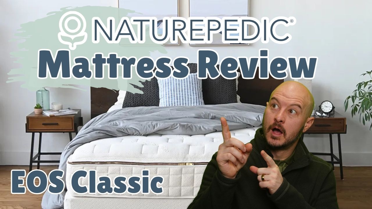 Naturepedic EOS Classic Review: A Fully Customizable Mattress (Worth It?)