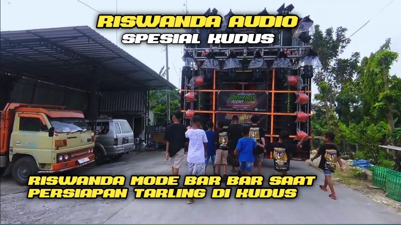 Riswanda Audio Mode Bar Bar Saat Persiapan Tarling Di Kudus