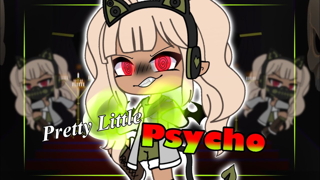 | Pretty Little Psycho | Gacha Life | GLMV | Part 2 of Teeth! | Sofi Sof |