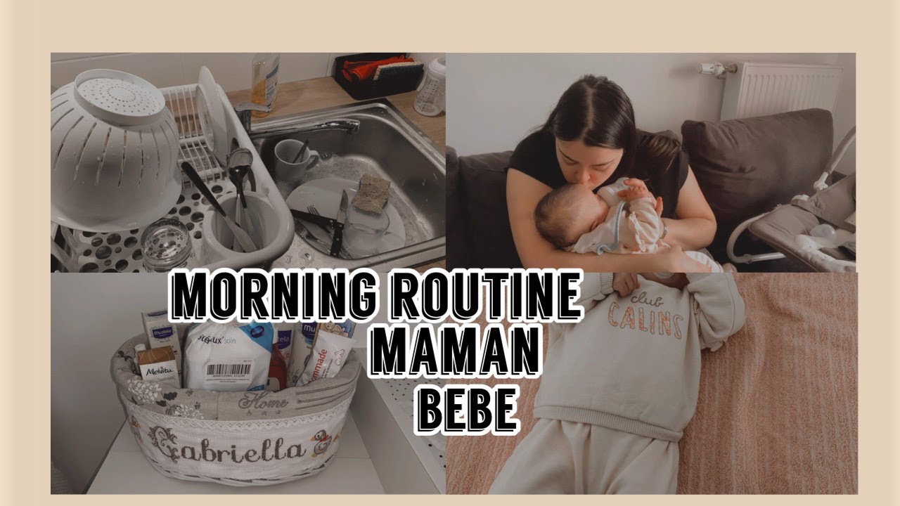 MORNING ROUTINE AVEC BÉBÉ