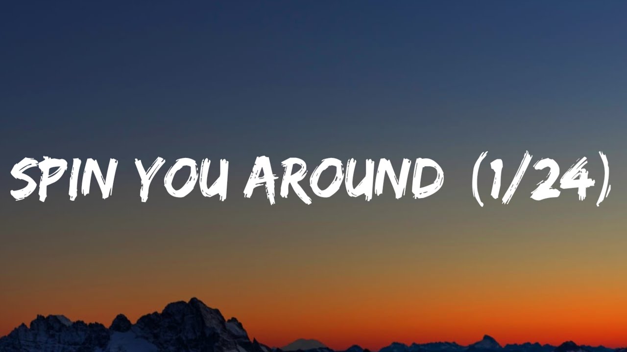 Morgan Wallen - Spin You Around (1/24) (Lyrics)