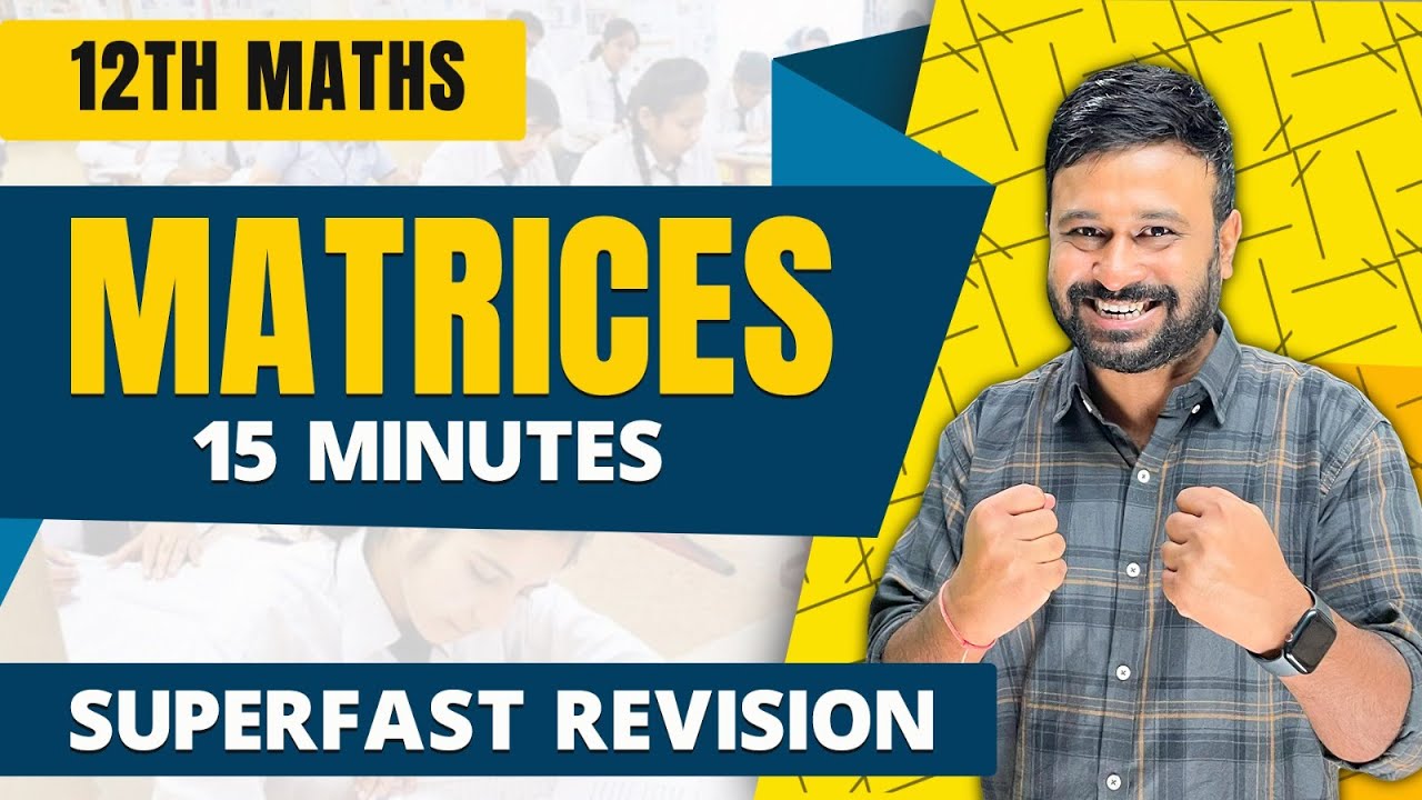 Class 12 Maths Ch 3 Matrices | Super Fast Revision in 15 Minutes | Rohit Solanki Sir