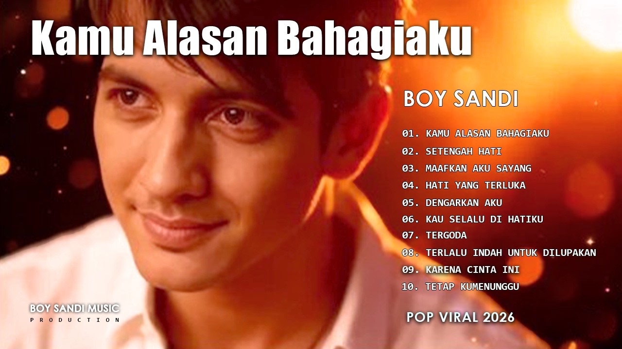 Lagu Terbaru Boy Sandi 2026 – Kamu Alasan Bahagiaku | Lagu Pop Romantis yang Bikin Baper