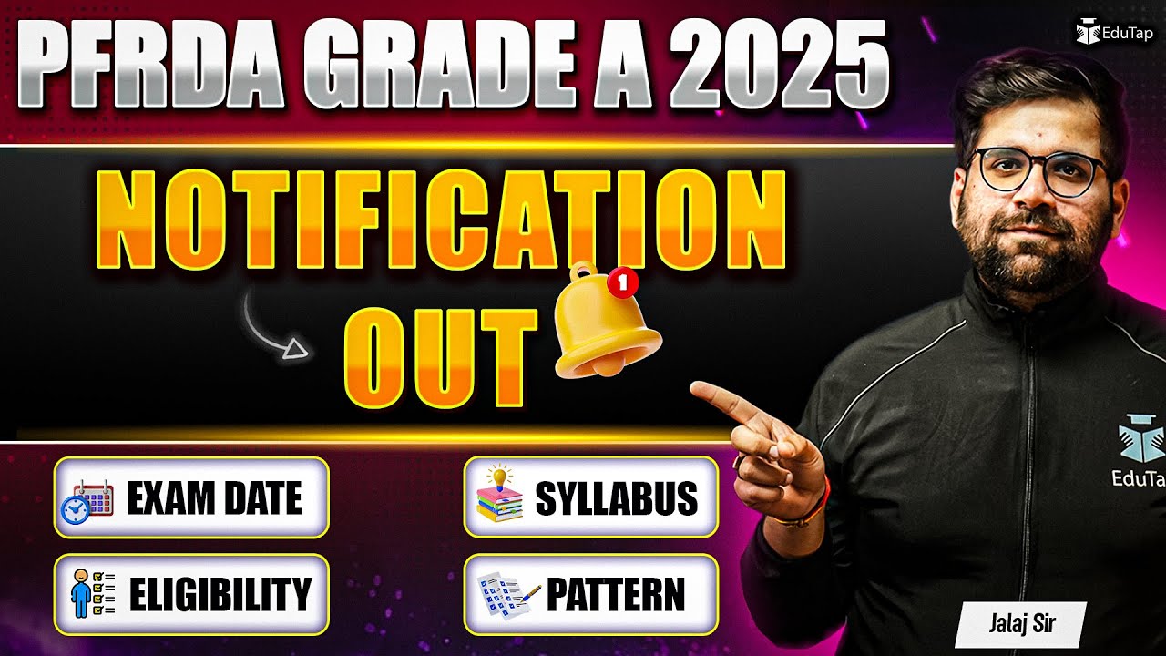 PFRDA Grade A Notification 2025 | PFRDA Grade A Officer Recruitment & Vacancies | PFRDA Exam Date