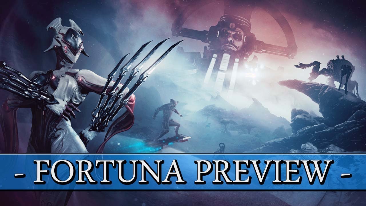 Warframe - Fortuna Preview