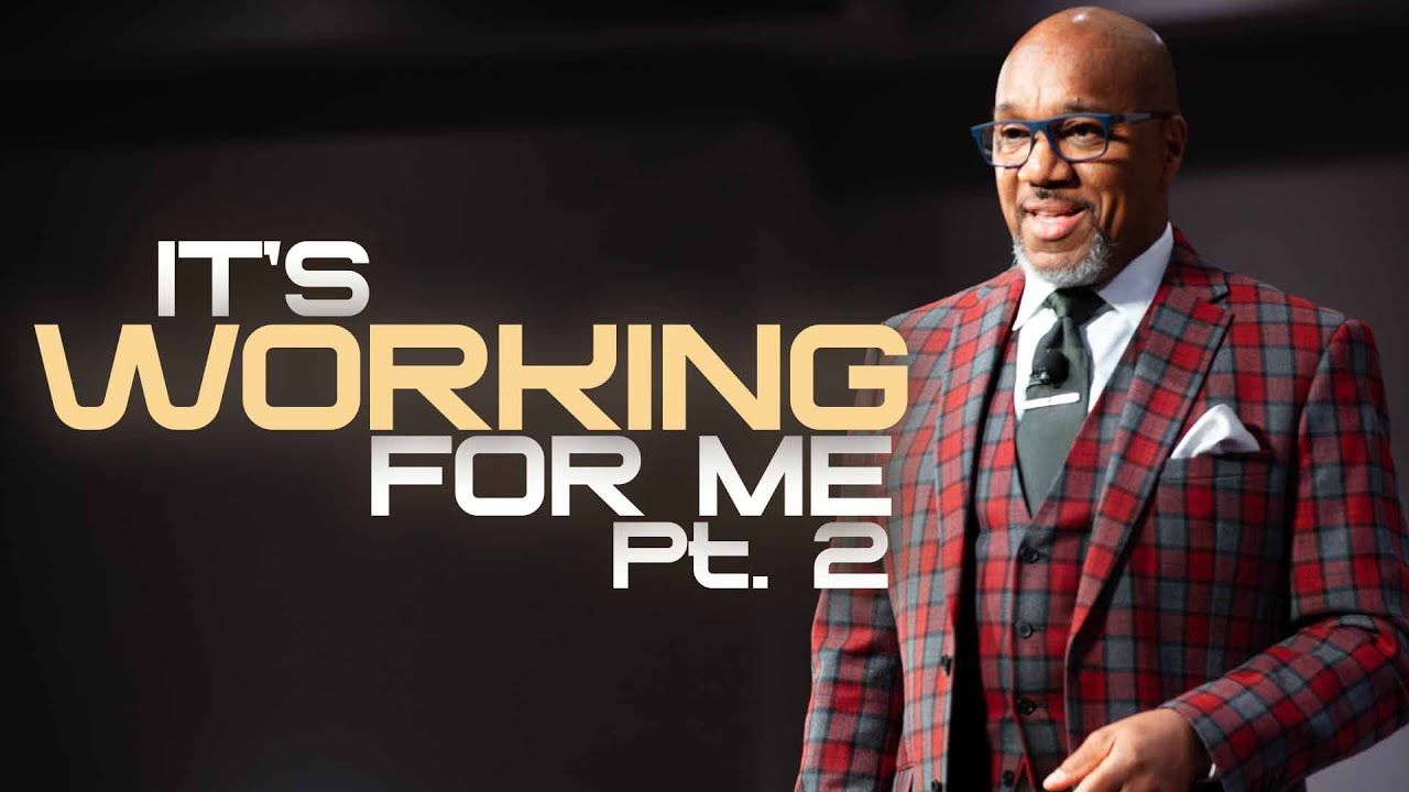 It's Working for Me Pt. 2 | Bishop Herbert Bailey | Sunday Worship Experience