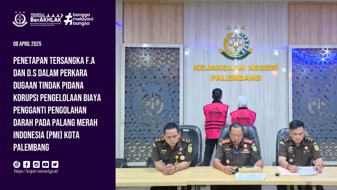 PENETAPAN TERRSANGKA PERKARA PENGELOLAAN BIAYA PENGGANTI PENGOLAHAN DARAH PMI KOTA PALEMBANG