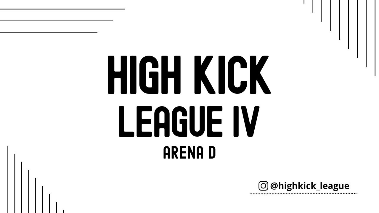 HIGH KICK LEAGUE IV Arena D