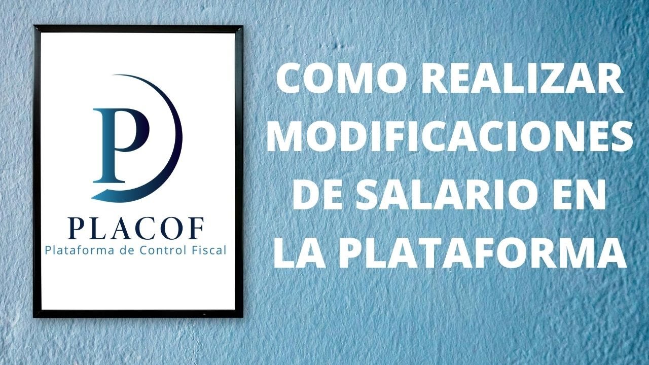 ¿Como realizar modificaciones de salario en plataforma?