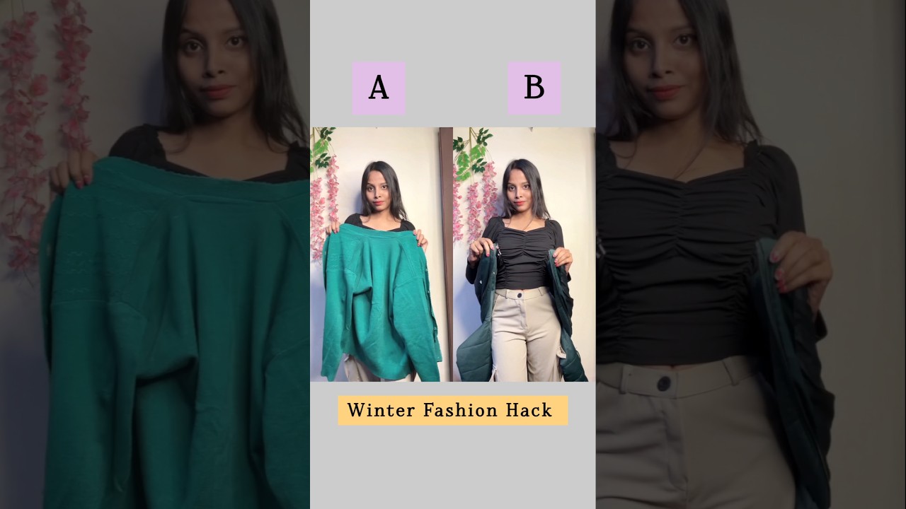 Which Winter Fashion hack is best A or B🥰/#hacks #hack #fashion #styling #style #shortvideo #shorts
