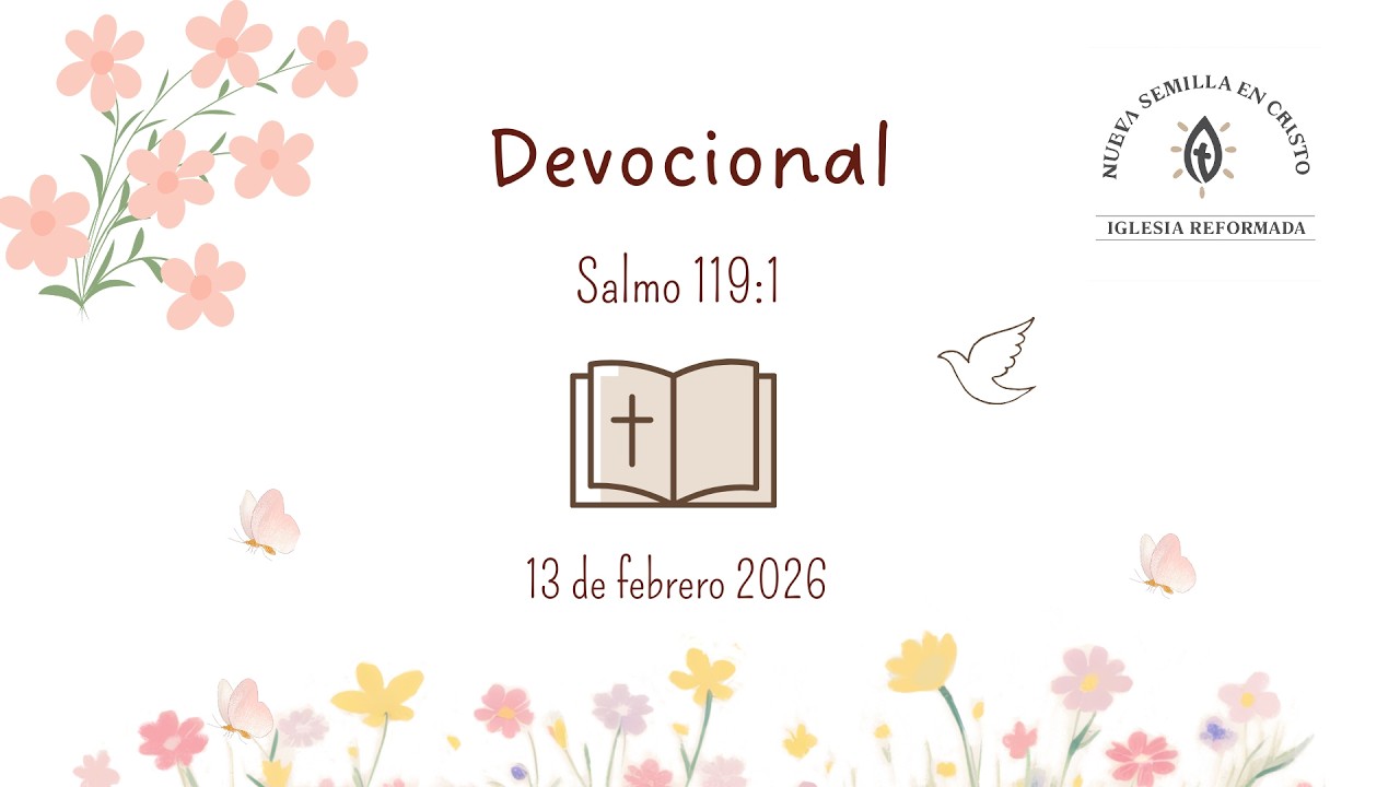 Devocionales | 13 febrero 2026 | Salmo 119-1