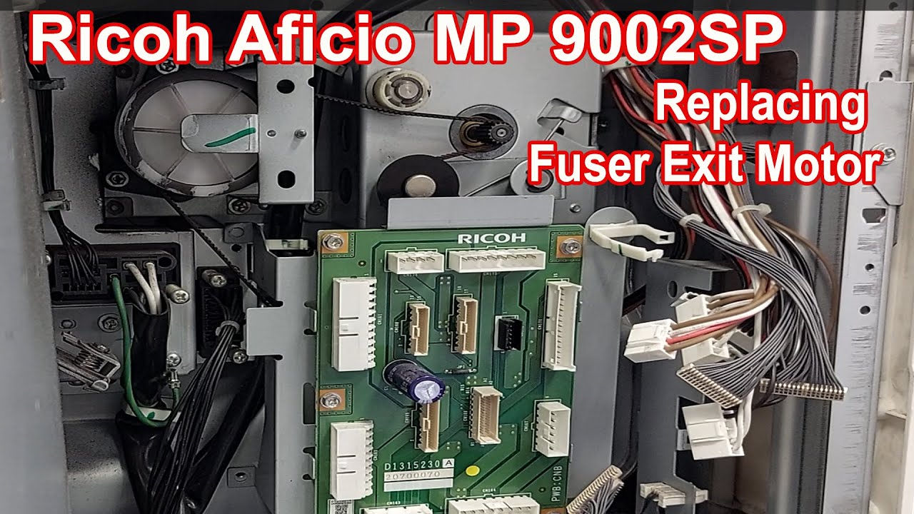 SC540-00 Error | Ricoh Aficio MP 9002SP | 6002SP | Step by Step Replacing Fuser Exit Motor