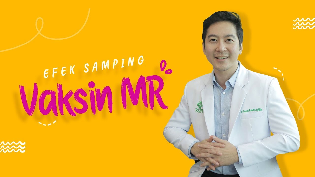 Efek Samping Vaksin MR I MENURUT MOMS...