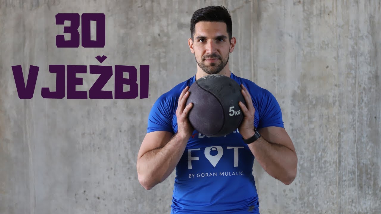 30 VJEŽBI S MEDICINKOM + TRENING