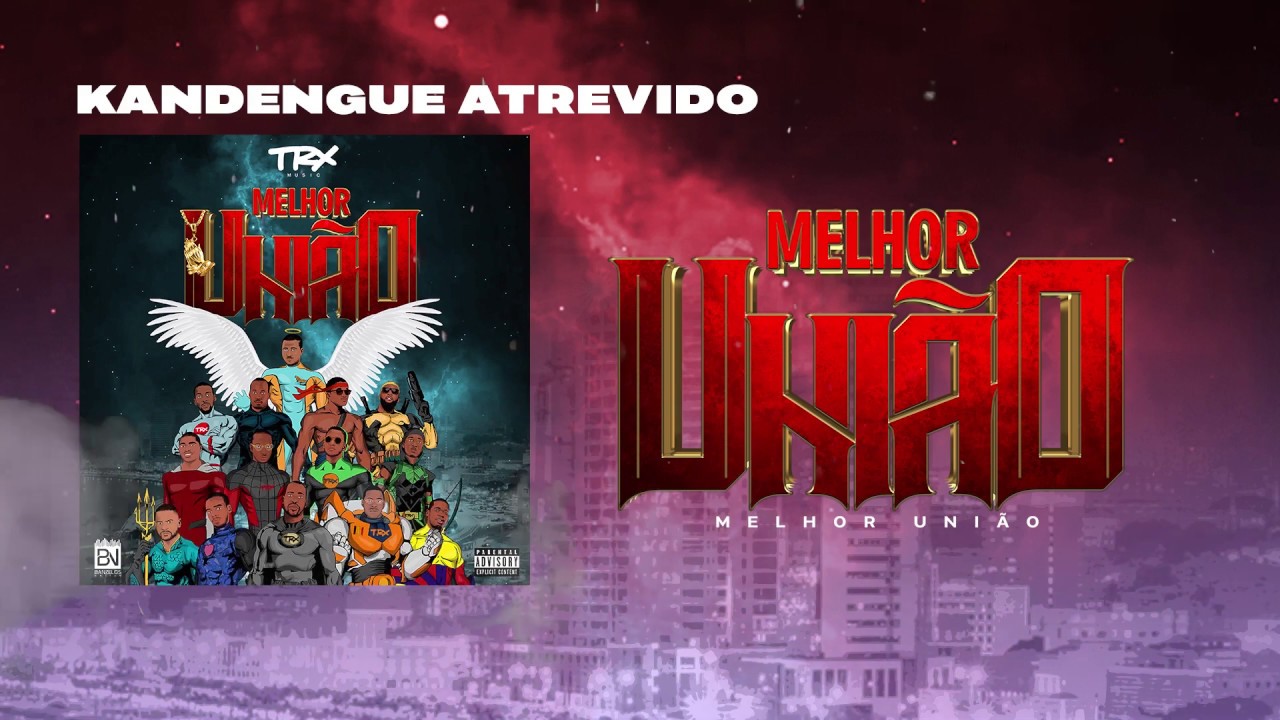 06. TRX Music - Kandengue Atrevido -  Vídeo-letra
