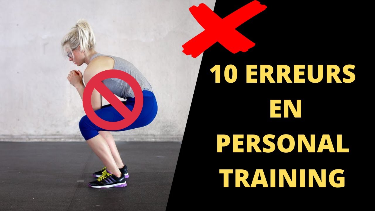 Coach Sportif : les 10 ERREURS à ne pas faire en Personal training !