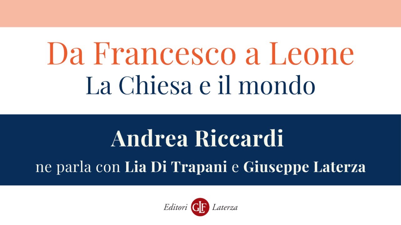 Da Francesco a Leone. La Chiesa e il mondo