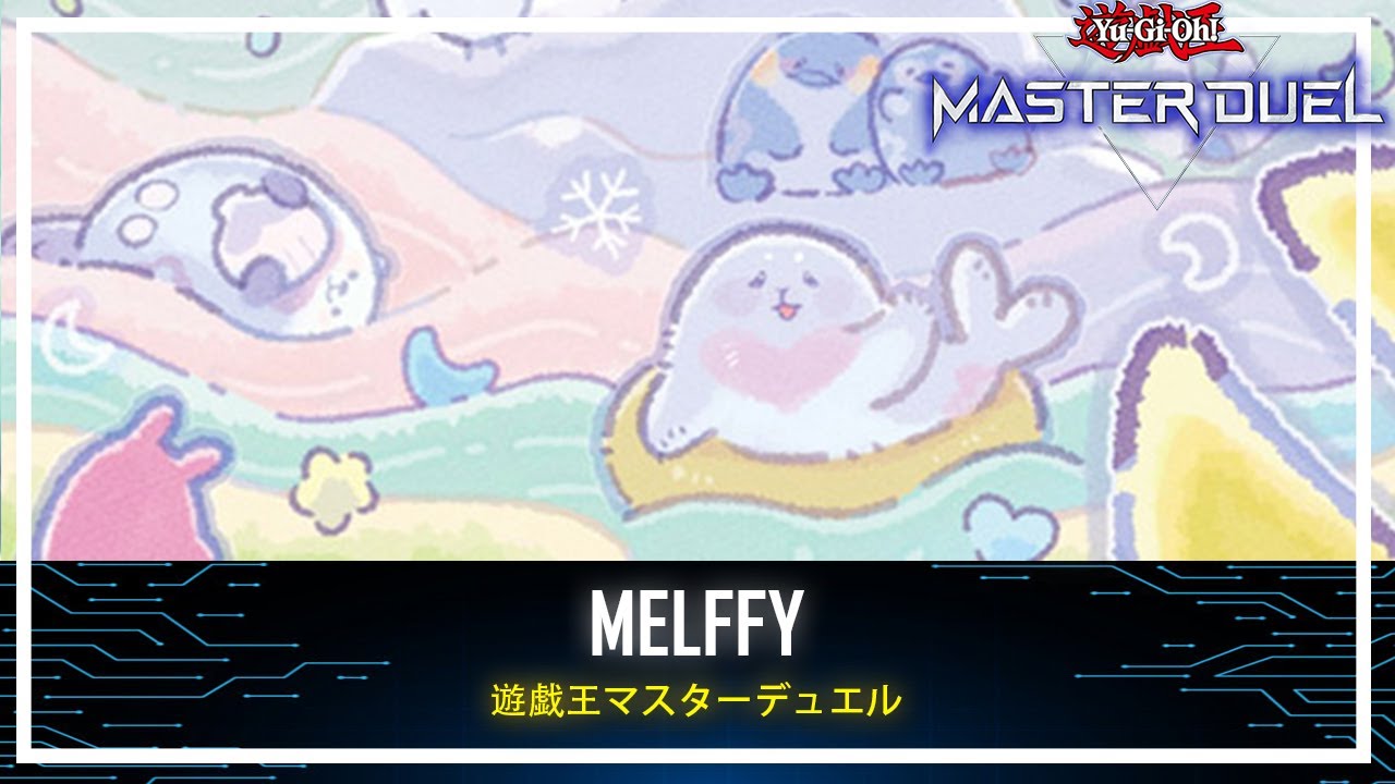 Melffy - Merry Melffys / Cute Deck / Blessings of Nature [Yu-Gi-Oh! Master Duel]