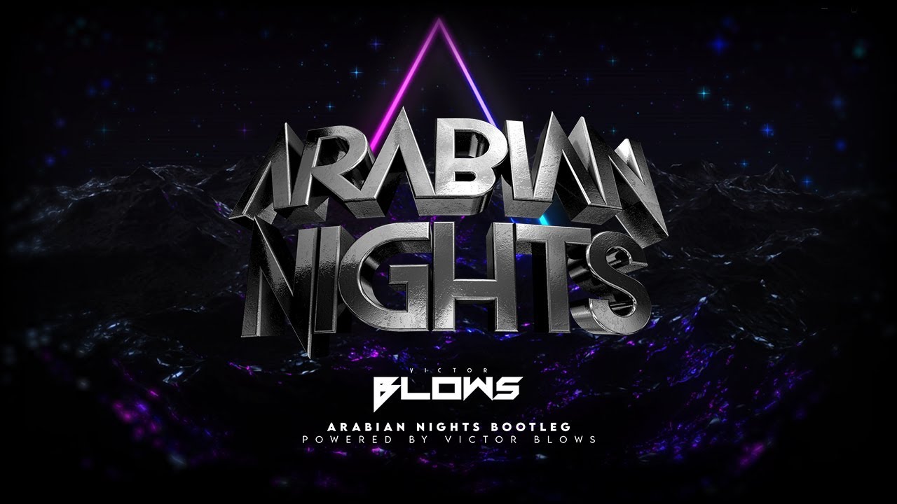 Victor Blows - Arabian Nights (Bootleg Private)