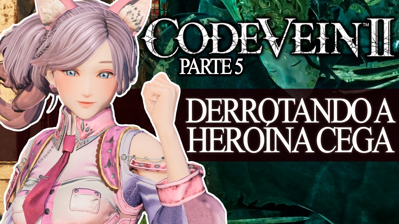 PARTE 5 | Continuando a SAGA de CODE VEIN 2 🩸⚔️ #CriadorBandai #CodeVein2