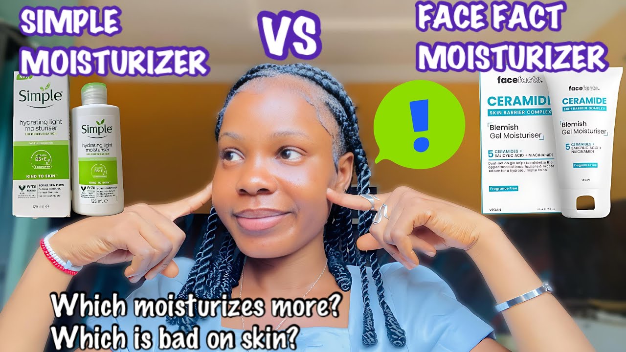 MY HONEST REVIEW AFTER TRYING SIMPLE MOISTURIZER AND FACE FACT MOISTURIZER