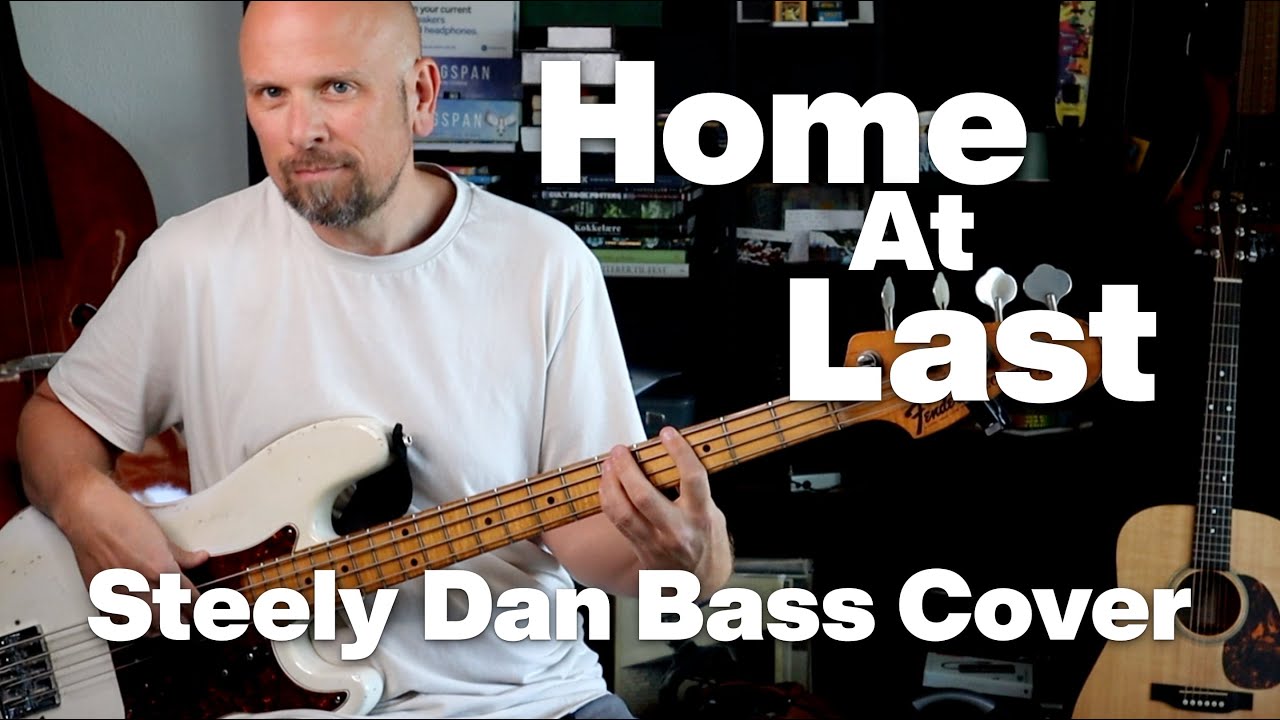 Home At Last (Steely Dan) Bass Cover by Lars-Erik Dahle