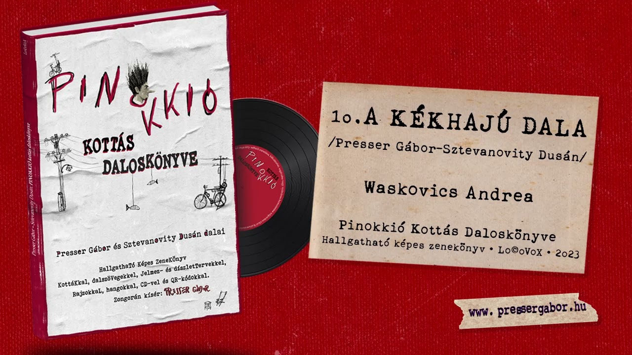 10 A KÉKHAJÚ DALA - Pinokkió Kottás Daloskönyve
