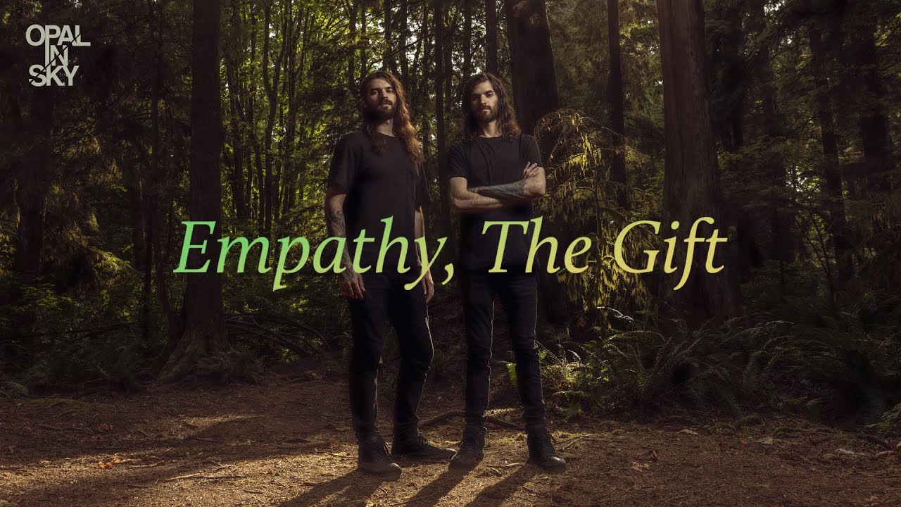 OPAL IN SKY - Empathy, The Gift (Music Video)