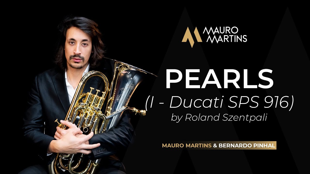 Pearls (l- Ducati SPS 916) by Roland Szentpali [ Euphonium: Mauro Martins/ Piano: Bernardo Pinhal]