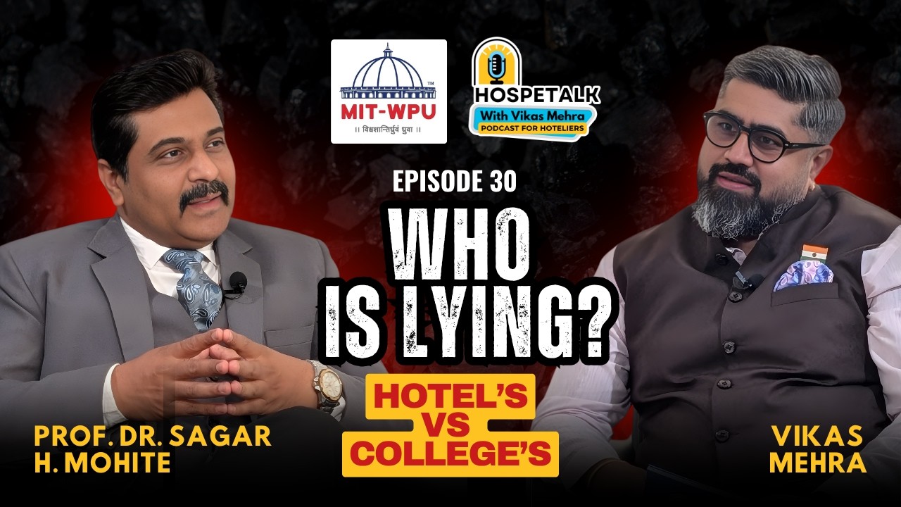 Hospitality Students Are Not Job Ready? Dr Sagar Mohite Exposes Reality of Hospitality Industry  E30