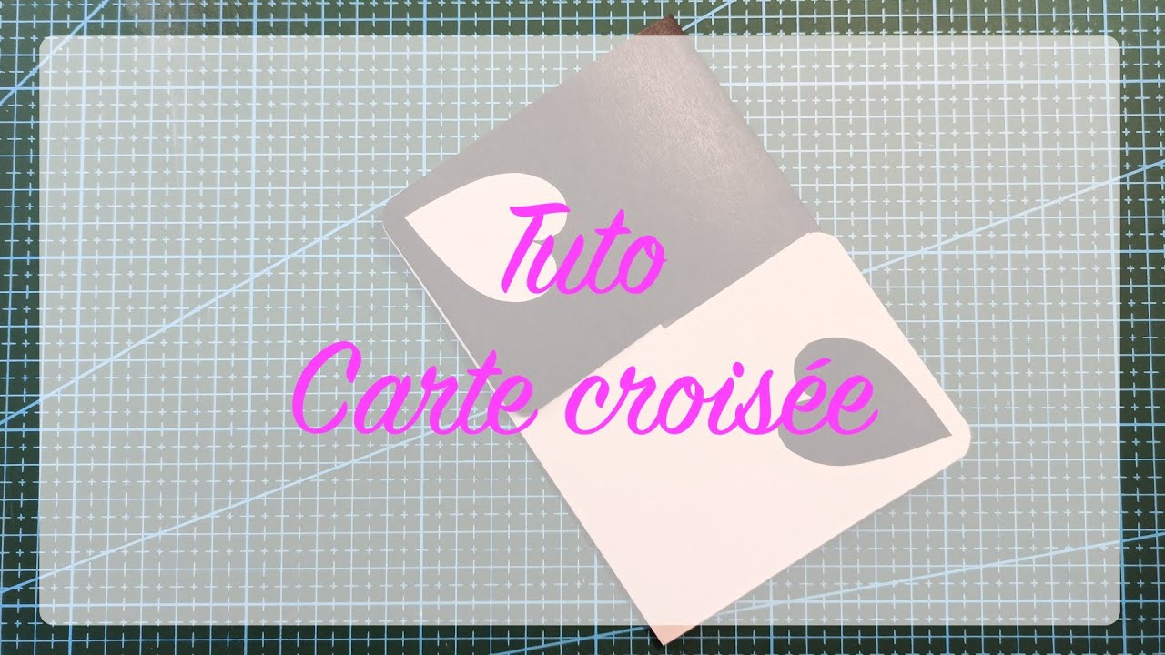 Tuto carte croisée