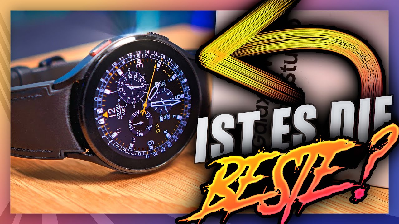 Lohnt sich die Samsung Galaxy  Watch 4 wirklich? Unser Erfahrungsbericht