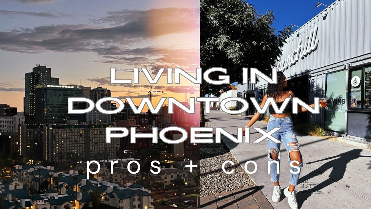 Downtown Phoenix Pros & Cons | What I Wish I Knew Before Moving