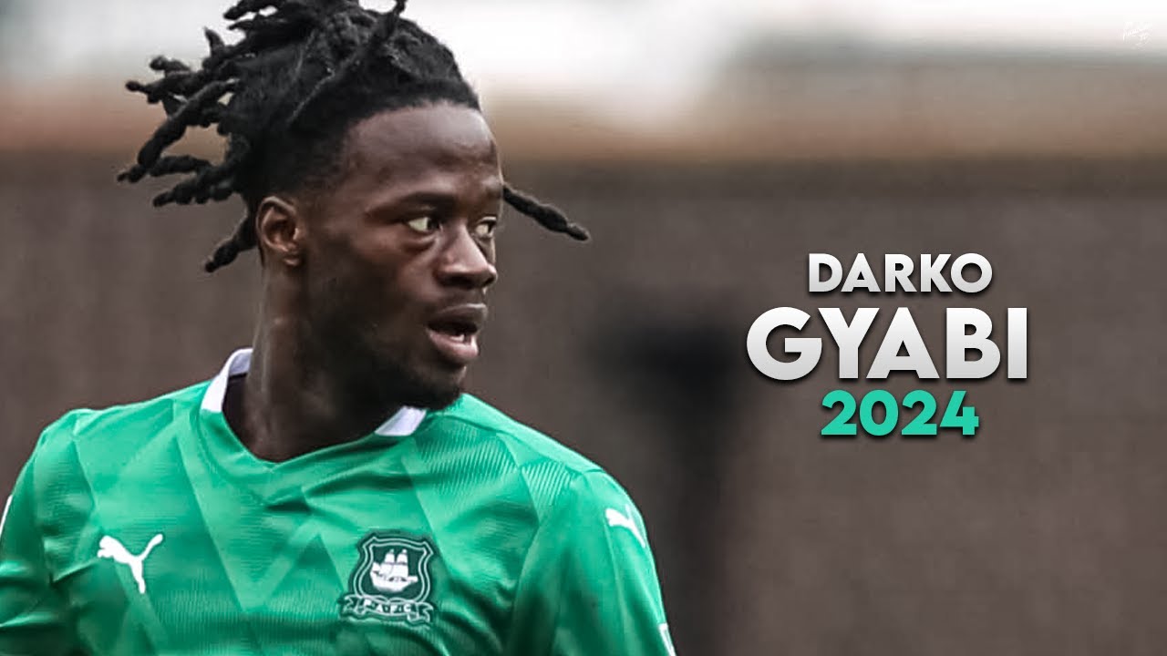 Darko Gyabi 2024 - Amazing Skills, Assists & Goals -  Plymouth Argyle | HD