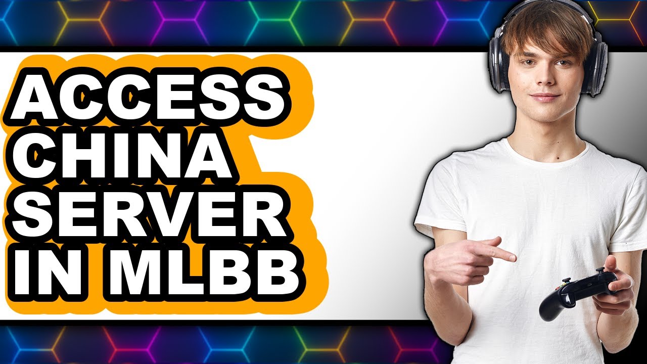 How to Access China Server in Mlbb - Step by Step