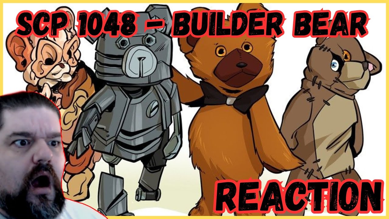 Reacting to SCP 1048 Builder Bear
