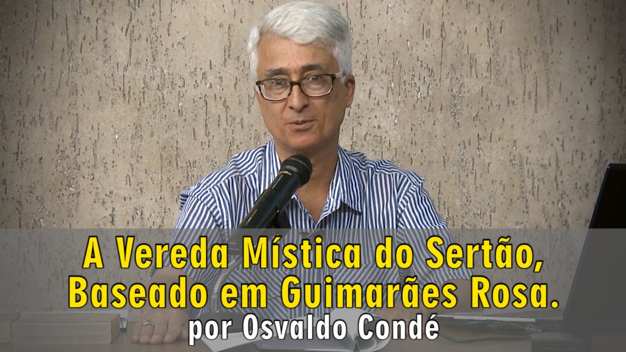 A Vereda Mística do Sertão, Beseado em Guimarães Rosa